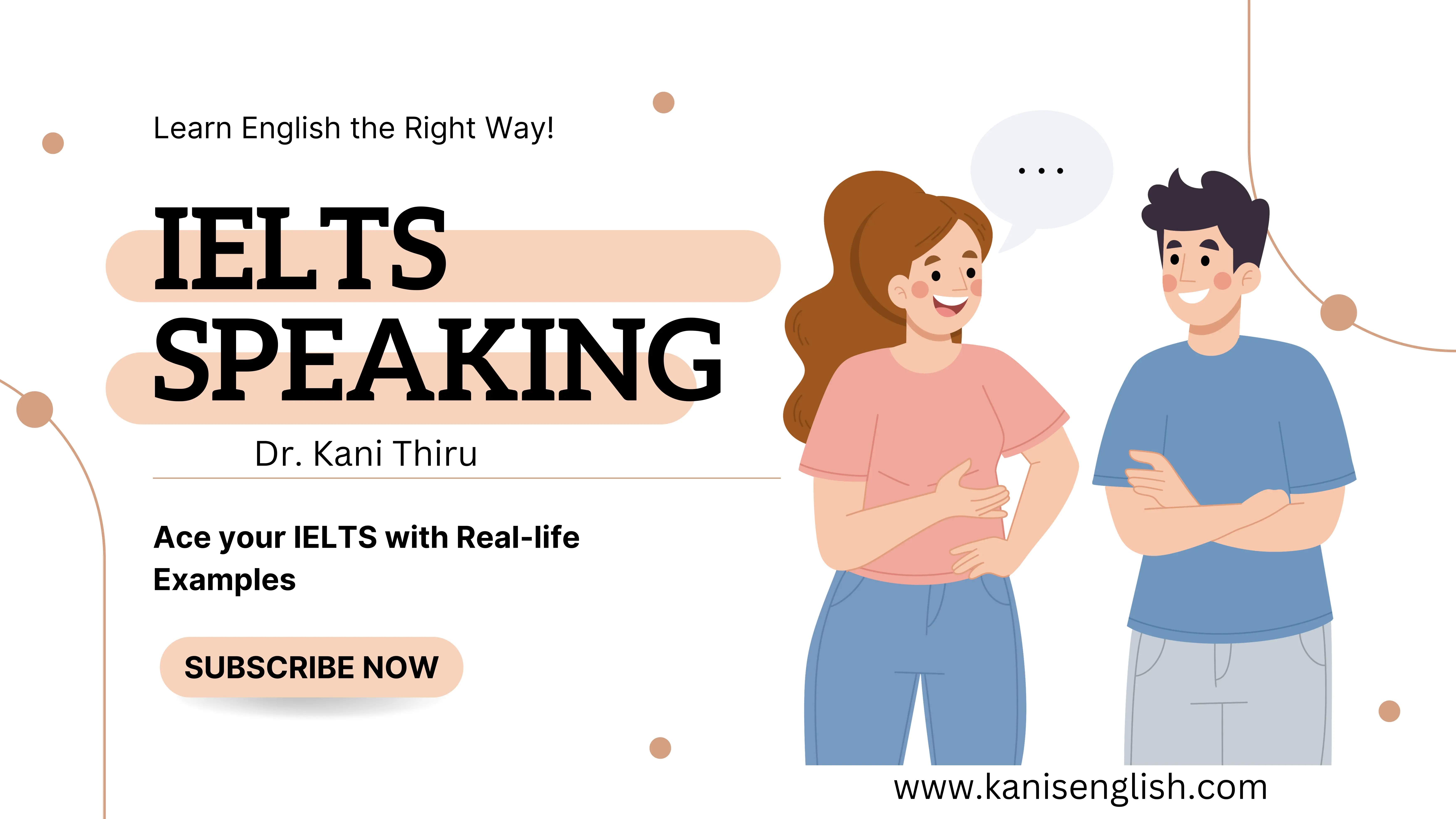 IELTS Speaking: Ace your IELTS with Real-life Examples